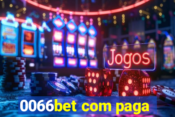 0066bet com paga